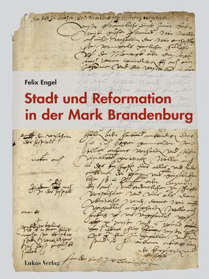 cover image of Stadt und Reformation in der Mark Brandenburg